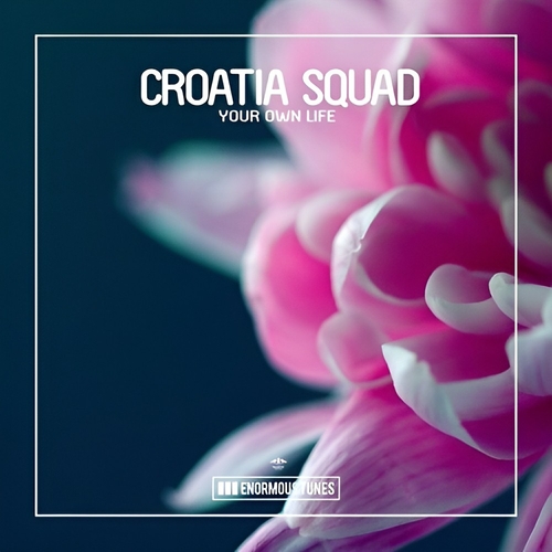 Croatia Squad - Your Own Life [ETR731BP]